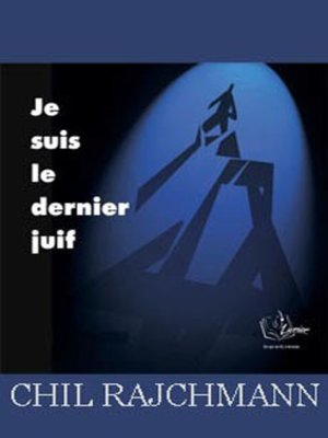 cover image of Je Suis Le Dernier Juif